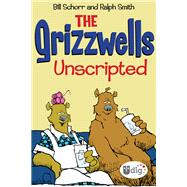 The Grizzwells: Unscripted
