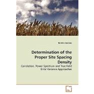 Determination of the Proper Site Spacing Density
