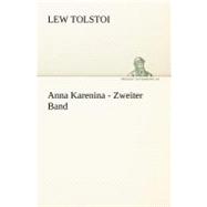 Anna Karenina - Zweiter Band