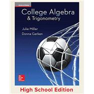 Miller, College Algebra and Trigonometry, 2017, 1e, Student Edition, Reinforced Binding