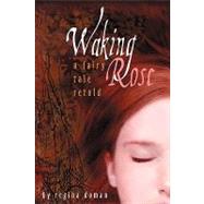 Waking Rose