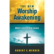 The New Worship Awakening