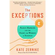 The Exceptions Nancy Hopkins and the Fight for Women in Science