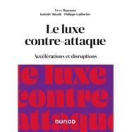 Le luxe contre-attaque