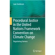 Procedural Justice in the United Nations Framework Convention on Climate Change
