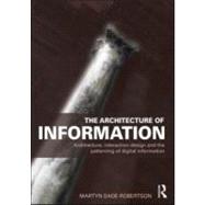 The Architecture of Information: Architecture, Interaction Design and the Patterning of Digital Information