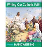 Writing Our Catholic Faith Handwriting, Grade 5, Revised Edition