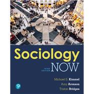 Sociology Now [RENTAL EDITION]