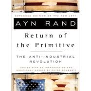 The Return of the Primitive The Anti-Industrial Revolution