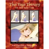 Thai Yoga Therapy for Your Body Type,9780892811847