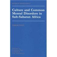 Culture And Common Mental Disorders In Sub-Saharan Africa