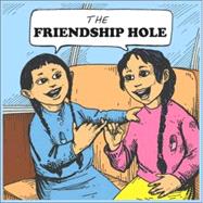 The Friendship Hole