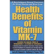 Health Benefits of Vitamin K2 : A Revolutionary Natural Treatment for Heart Disease and Bone Loss