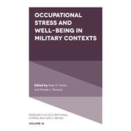 Occupational Stress and Well-being in Military Contexts