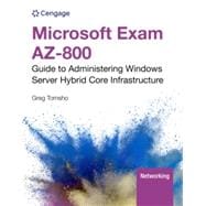 MindTap for Tomsho's Microsoft Exam AZ-800: Guide to Administering Windows Server Hybrid Core Infrastructure, 1 term Instant Access