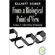 From a Biological Point of View : Essays in Evolutionary Philosophy