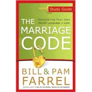 Marriage Code Study Guide : Discovering Your Own Secret Language of Love