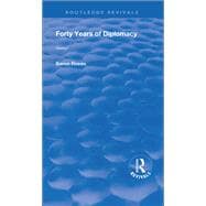 Revival: Forty Years of Diplomacy (1922): Volume I