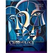 Criminology Theories, Patterns and Typologies