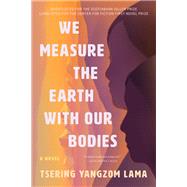 We Measure the Earth with Our Bodies