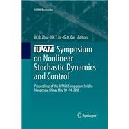 Iutam Symposium on Nonlinear Stochastic Dynamics and Control