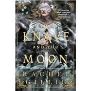 The Knave and the Moon book cover, ISBN 9780316601849