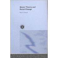 Queer Theory and Social Change