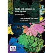 Rocks and Minerals in Thin Section, Second Edition: A Colour Atlas