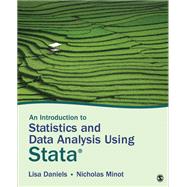 An Introduction to Statistics and Data Analysis Using Stata®