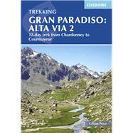 Trekking Gran Paradiso: Alta Via 2 12-day trek from Chardonney to Courmayeur