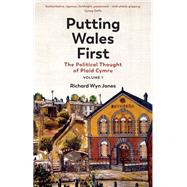 Putting Wales First