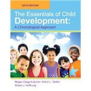 The Essentials of Child Development: A Chronological Approach