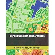 Working with Lidar Using ArcGIS Pro