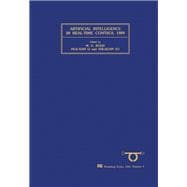 Artificial Intelligence in Real-Time Control 1989: Proceedings of the Ifac Workshop, Shenyang, People's Republic of China, 19-21 September 1989