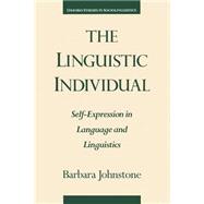 The Linguistic Individual Self-Expression in Language and Linguistics