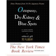 Octopussy, Dry Kidney and Blue Spots : Dirty themes from 18-19c japanese Poems