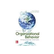 Organizational Behavior: Emerging Knowledge. Global Reality, 9th Edition, Connect with Loose-Leaf