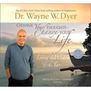 Change Your Thoughts - Change Your Life, 8-CD set Living the Wisdom of the Tao