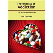 The Impacts of Addiction