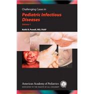 Challenging Cases in Pediatric Infectious Diseases