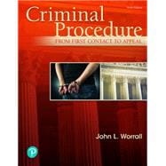Criminal Procedure: From First Contact to Appeal, 7th edition- Pearson+ subscription