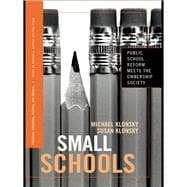 Small Schools : Public School Reform Meets the Ownership Society