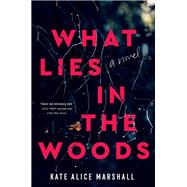 What Lies in the Woods