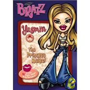 PUK BRATZ! Yasmin: The Princess Rules