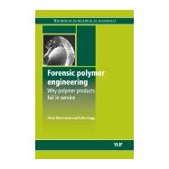 Forensic Polymer Engineering