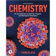 Chemistry: An Introduction to General, Organic, and Biological Chemistry, 14th edition Loose-Leaf