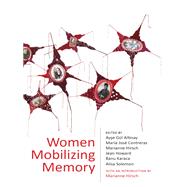 Women Mobilizing Memory