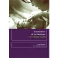 First Examination of the Newborn : A Practical Guide
