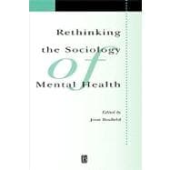Rethinking the Sociology of Mental Health