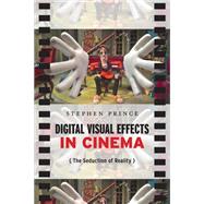 Digital Visual Effects in Cinema